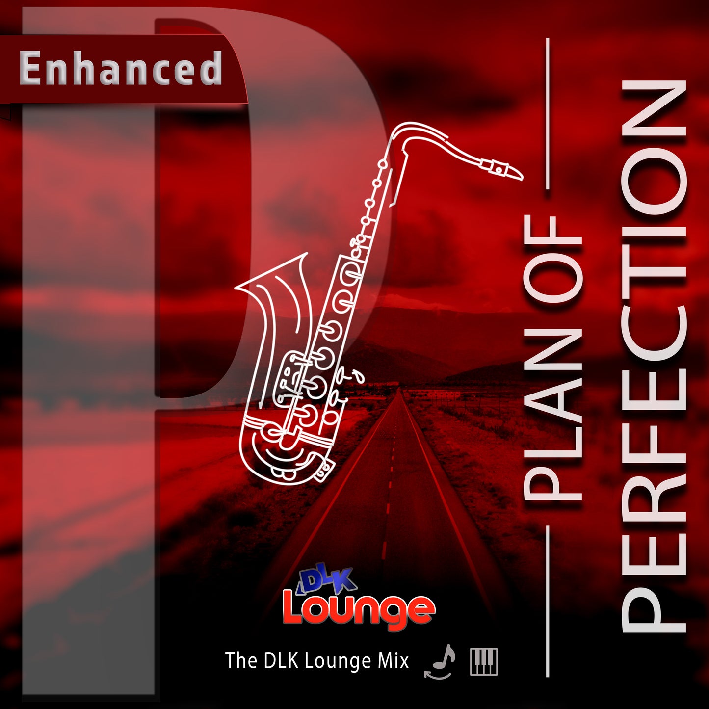 Plan of Perfection — DLK Lounge ENHANCED Mix