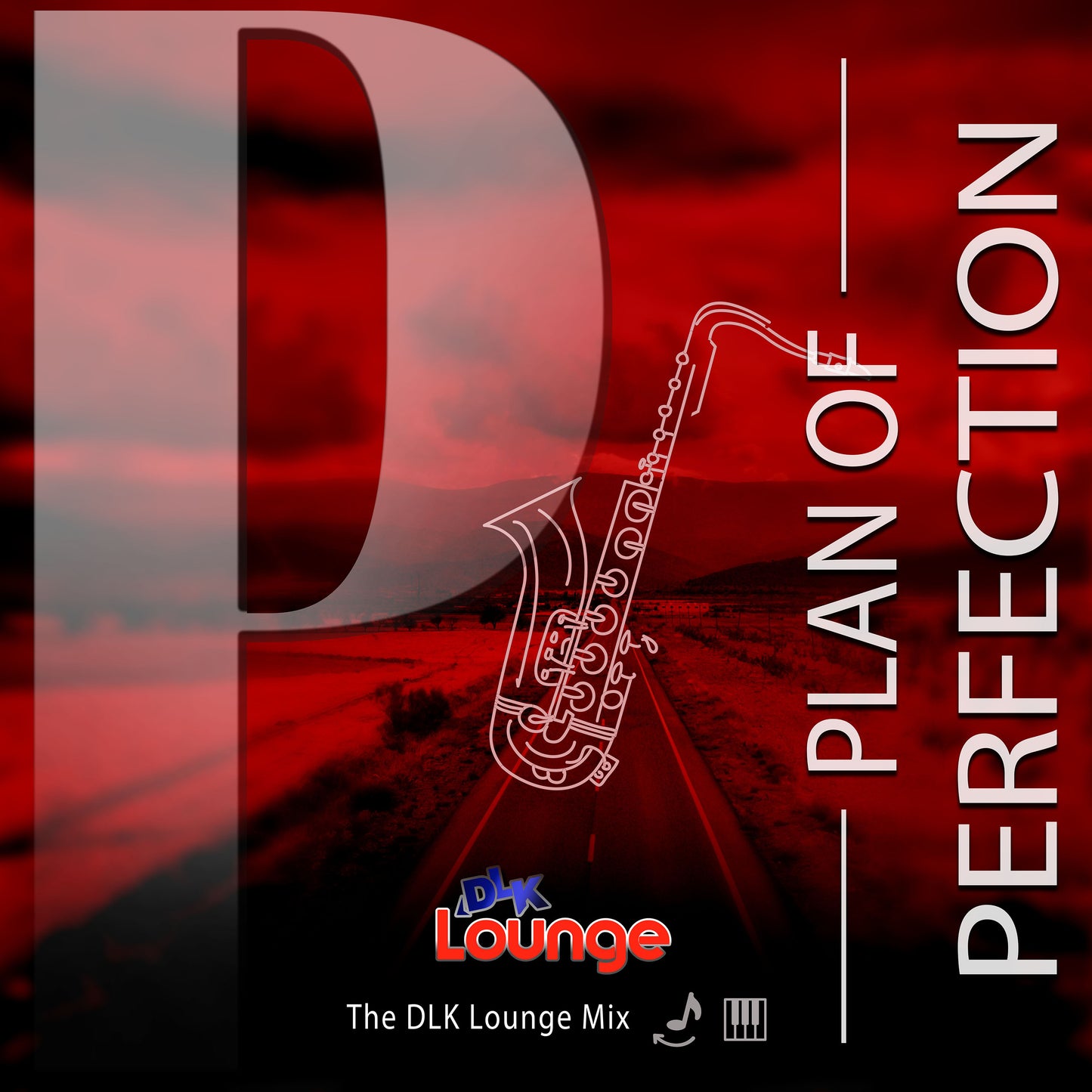 Plan of Perfection — DLK Lounge Mix